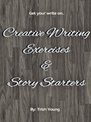 cover image of Creative Writing Exercises and Story Starters
